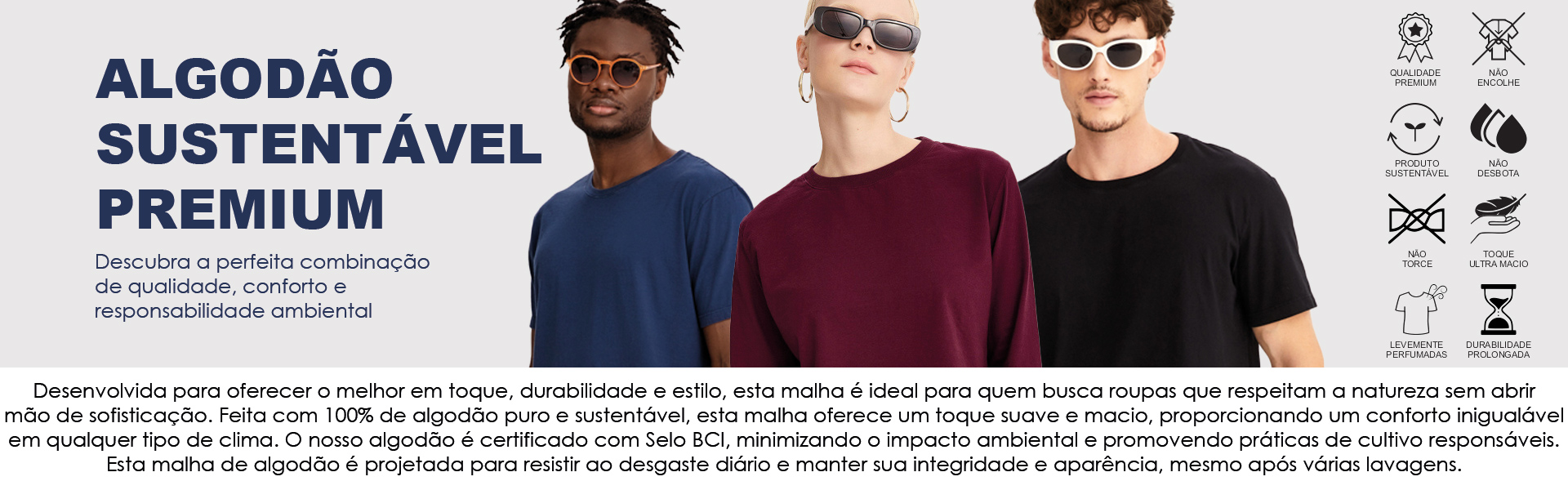 Algodão Sustentável Premium. O melhor em roupas de algodão, você encontra na IZ Têxtil Confecção Private Label!