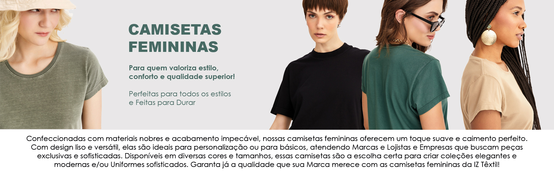 Camisetas Femininas, Moletom Feminino, Blusa Feminina e muito mais, você encontra na IZ Têxtil Confecções Private Label. Confira!