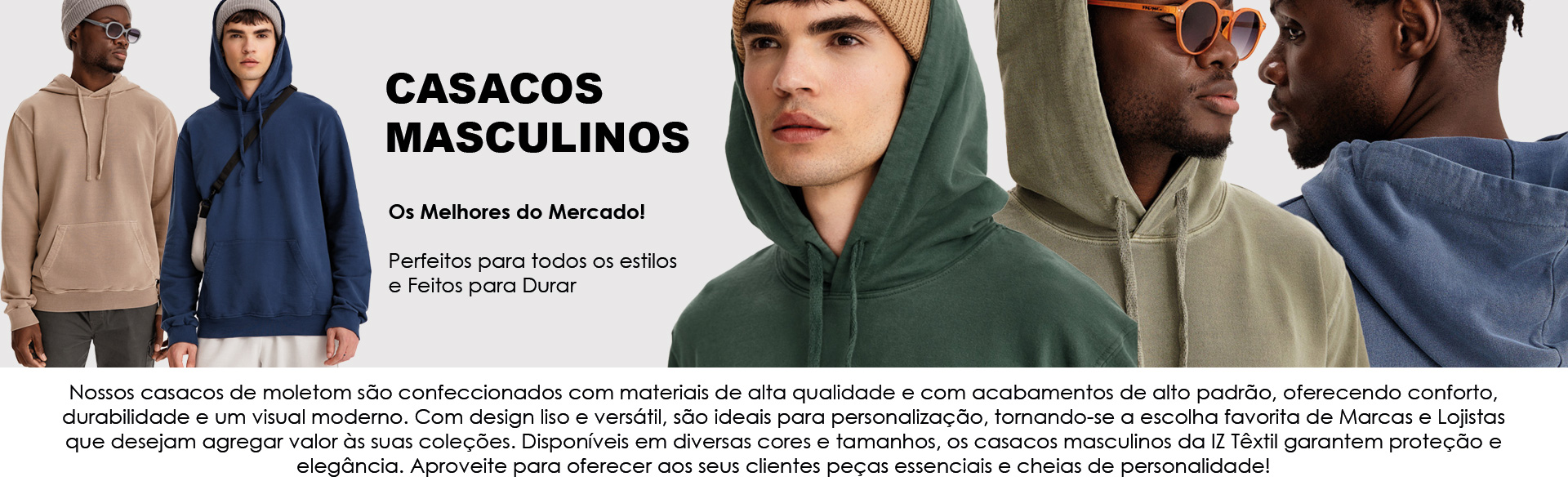 Casaco de Moletom com Capuz Masculino Private Label. O melhor e mais completo fornecedor do mercado, você já conhece: IZ Têxtil Private Label!