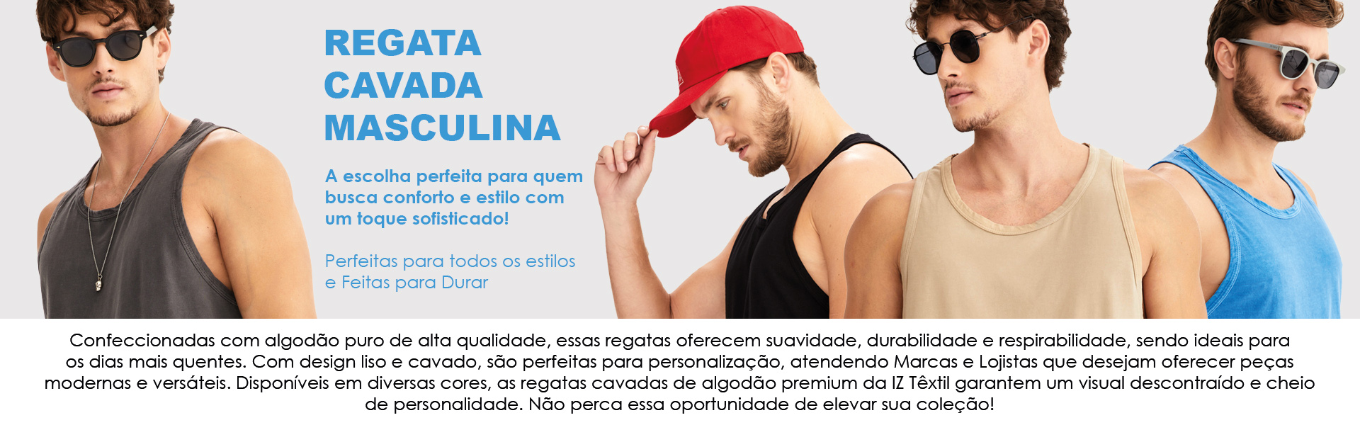 Confecção Private Label de Regata Masculina. Na IZ Têxtil Confecções Private Label, você encontra as melhores opções do mercado!