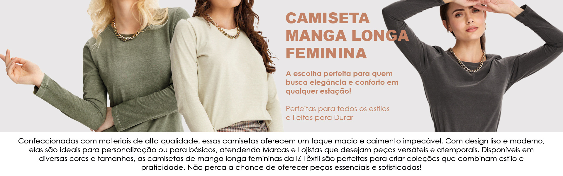 IZ Têxtil Private Label o fabricante das melhores roupas femininas do mercado. Conheça a linha completa mais solicitadas do Brasil