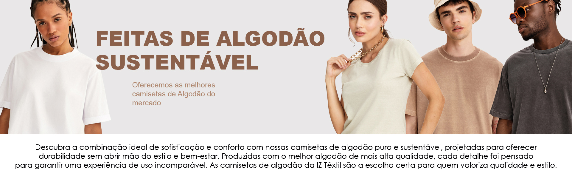 O site IZ Têxtil Private Label oferece uma seleção versátil e confortável, ideal para Marcas e Lojistas, com peças essenciais para cada estação 