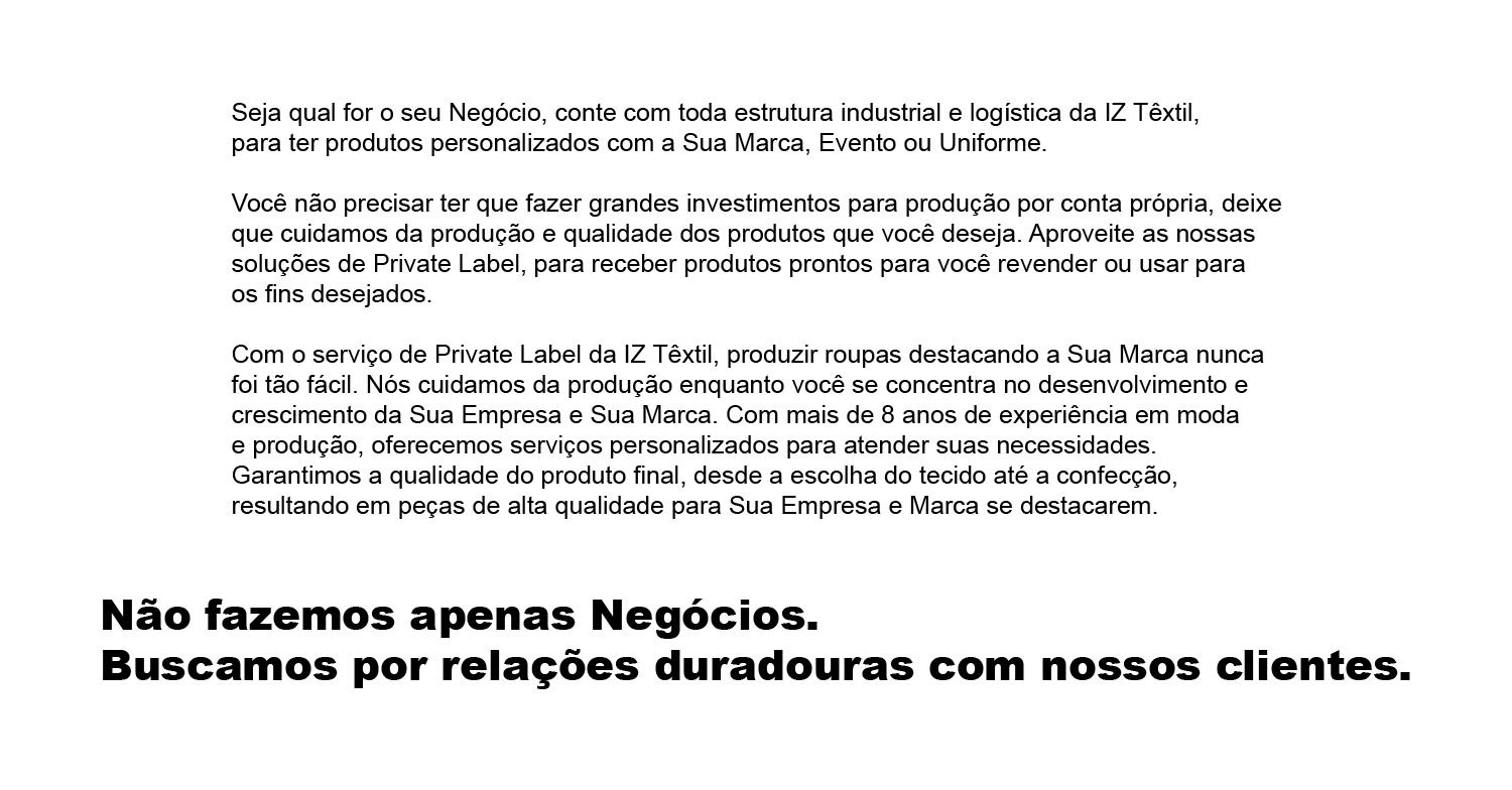 Fornecedor Private Label de Camisetas. IZ Têxtil Confecções é a escolha certa!